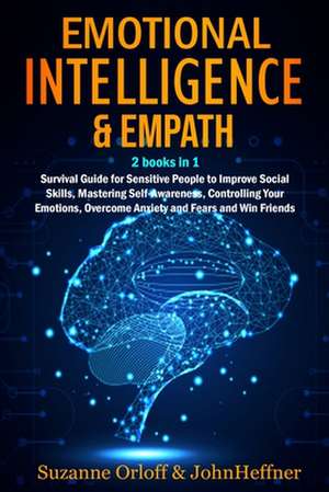 Emotional Intelligence & Empath 2 books in 1 de Suzanne Orloff