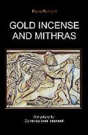 Gold Incense and Mithras: A mystery for Commissioner Innocenti de Fabio Rennani