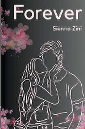 Forever de Sienna Zini