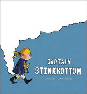 Captain Stinkbottom de Alicia Acosta