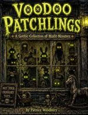 Voodoo Patchlings de Patrice Woodbury