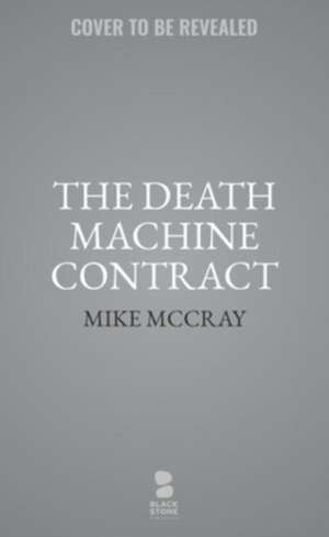 The Death Machine Contract de John Preston