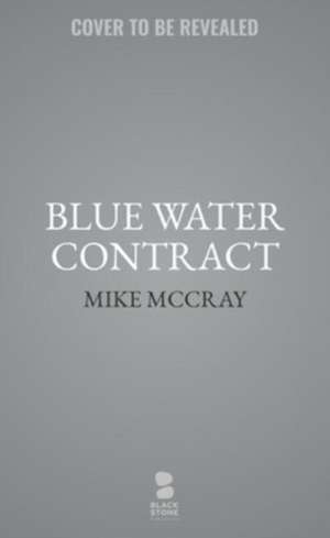 Blue Water Contract de Michael Mcdowell