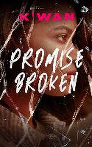 Promise Broken de K'Wan