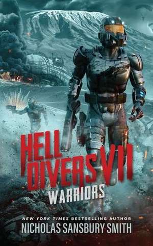 Hell Divers VII: Warriors de Nicholas Sansbury Smith