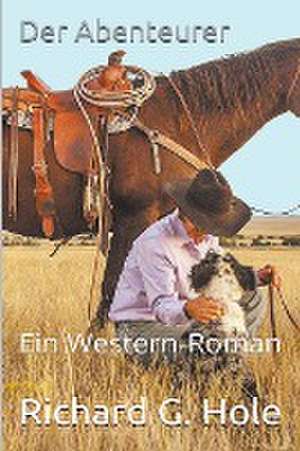 Der Abenteurer de Richard G. Hole