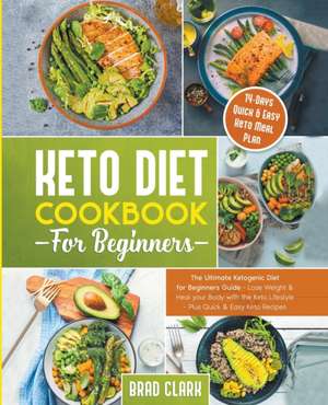 Keto Diet Cookbook for Beginners de Brad Clark