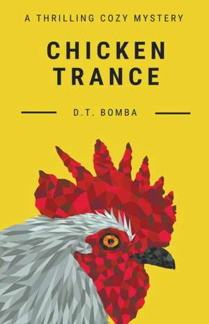 Chicken Trance de Dt Bomba