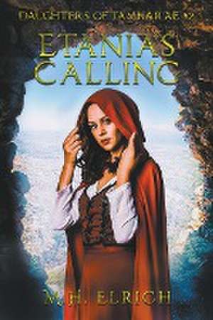 Etania's Calling de M. H. Elrich