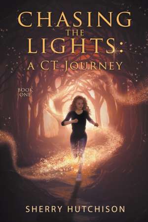 Chasing The Lights de Sherry Hutchison