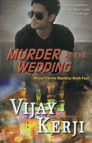 Murder At The Wedding de Vijay Kerji