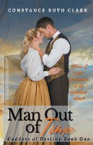 Man Out of Time de Constance Ruth Clark