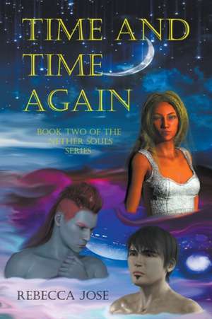 Time and Time Again de Rebecca Jose