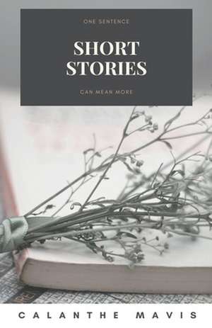 Short Stories de Calanthe Mavis