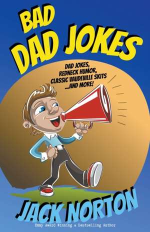 Bad Dad Jokes de Jack Norton