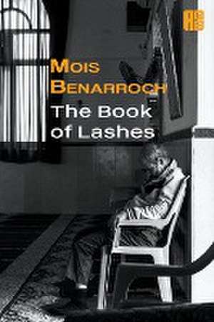 The Book of Lashes de Mois Benarroch