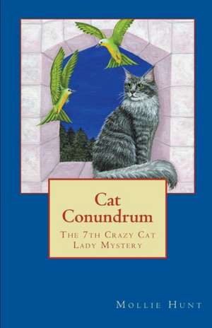 Cat Conundrum de Mollie Hunt