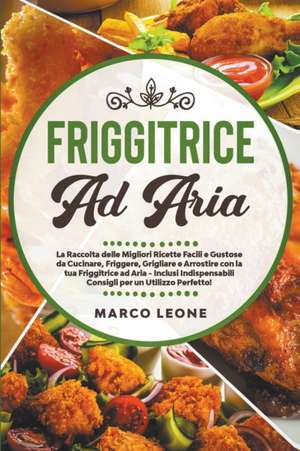 Friggitrice ad Aria de Marco Leone