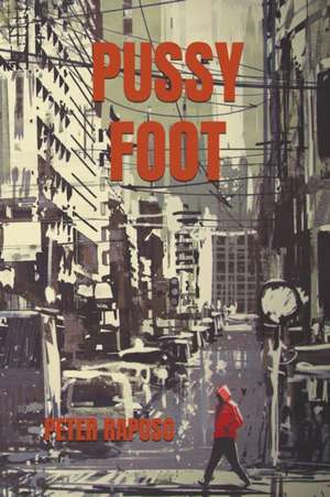 Pussy Foot de Peter Raposo