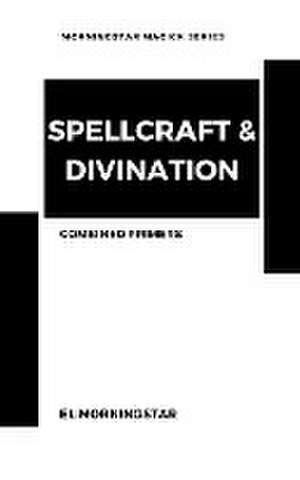 Spellcraft & Divination de El Morningstar