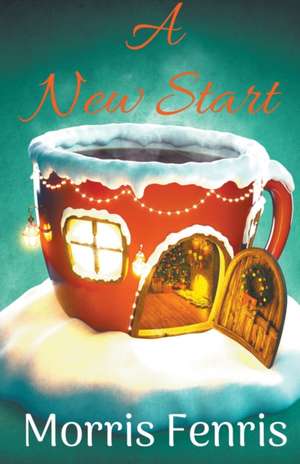 A New Start de Morris Fenris