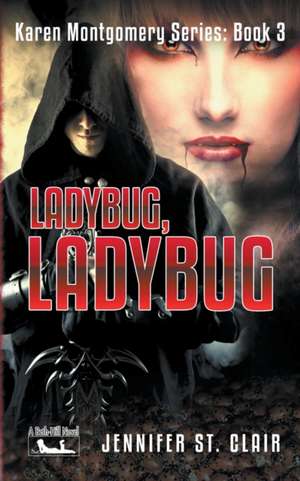 Ladybug, Ladybug de Jennifer St. Clair