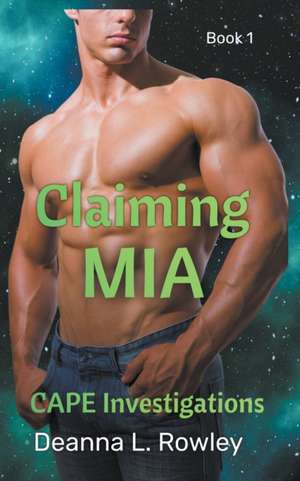 Claiming Mia de Deanna L. Rowley