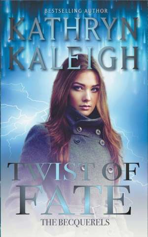 Twist of Fate de Kathryn Kaleigh