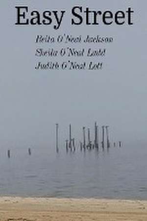 Easy Street de Reita O'Neal Jackson