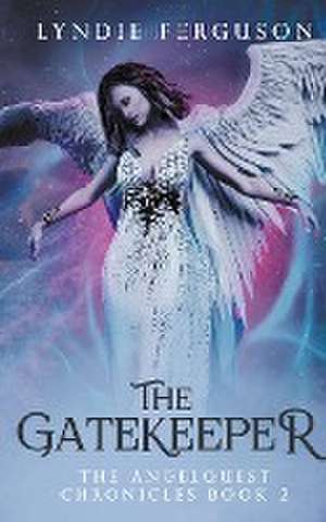 The Gatekeeper de Lyndie Ferguson