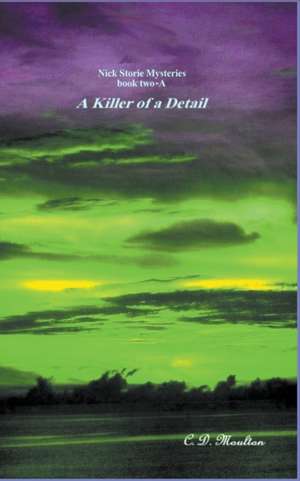 a kILLER OF A dETAIL de C. D. Moulton