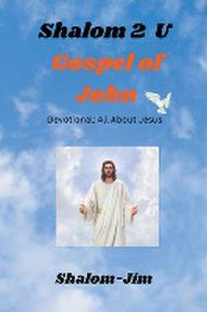 Gospel of John de Shalom Jim