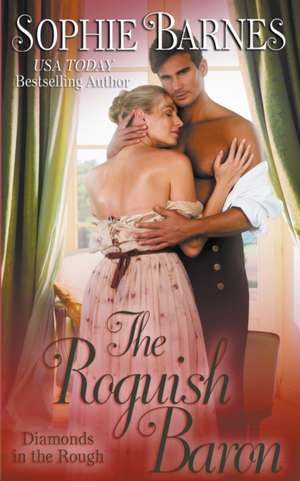 The Roguish Baron de Sophie Barnes