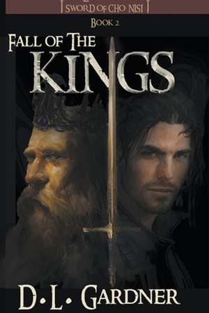 Fall of the Kings de D. L. Gardner