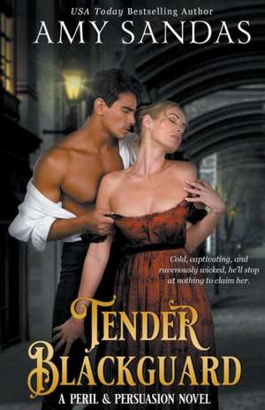 Tender Blackguard de Amy Sandas