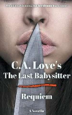 The Last Babysitter de C. A. Love