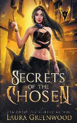 Secrets Of The Chosen de Laura Greenwood