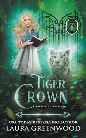 Tiger Crown de Laura Greenwood