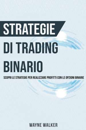 Strategie di Trading Binario de Wayne Walker