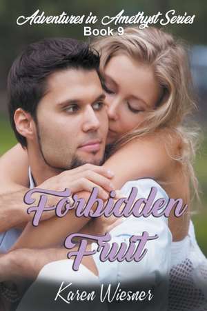 Forbidden Fruit de Karen Wiesner