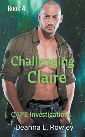 Challenging Claire de Deanna L. Rowley