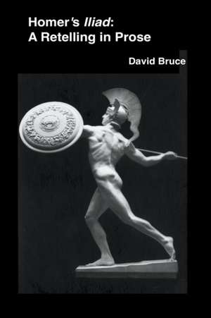 Homer's Iliad de David Bruce