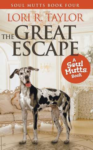 The Great Escape de Lori R. Taylor