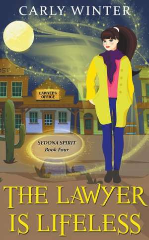 The Lawyer is Lifeless de Carly Winter