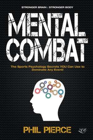 Mental Combat de Phil Pierce