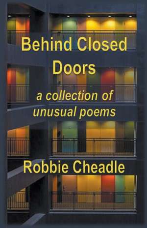 Behind Closed Doors de Robbie Cheadle