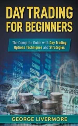 Day Trading for Beginners de George Livermore