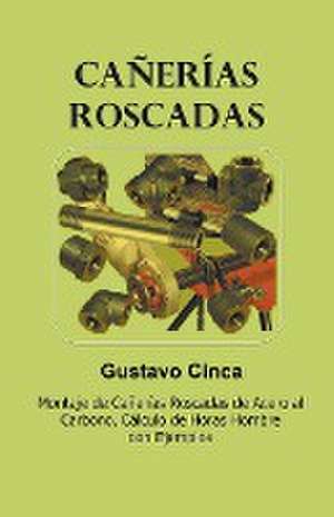 Cañerías Roscadas de Gustavo Cinca