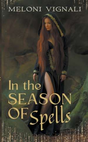 In the Season of Spells de Meloni Vignali