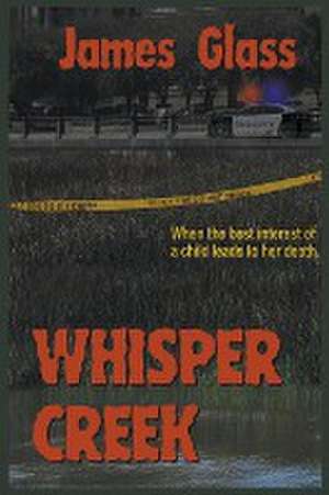 Whisper Creek de James Glass